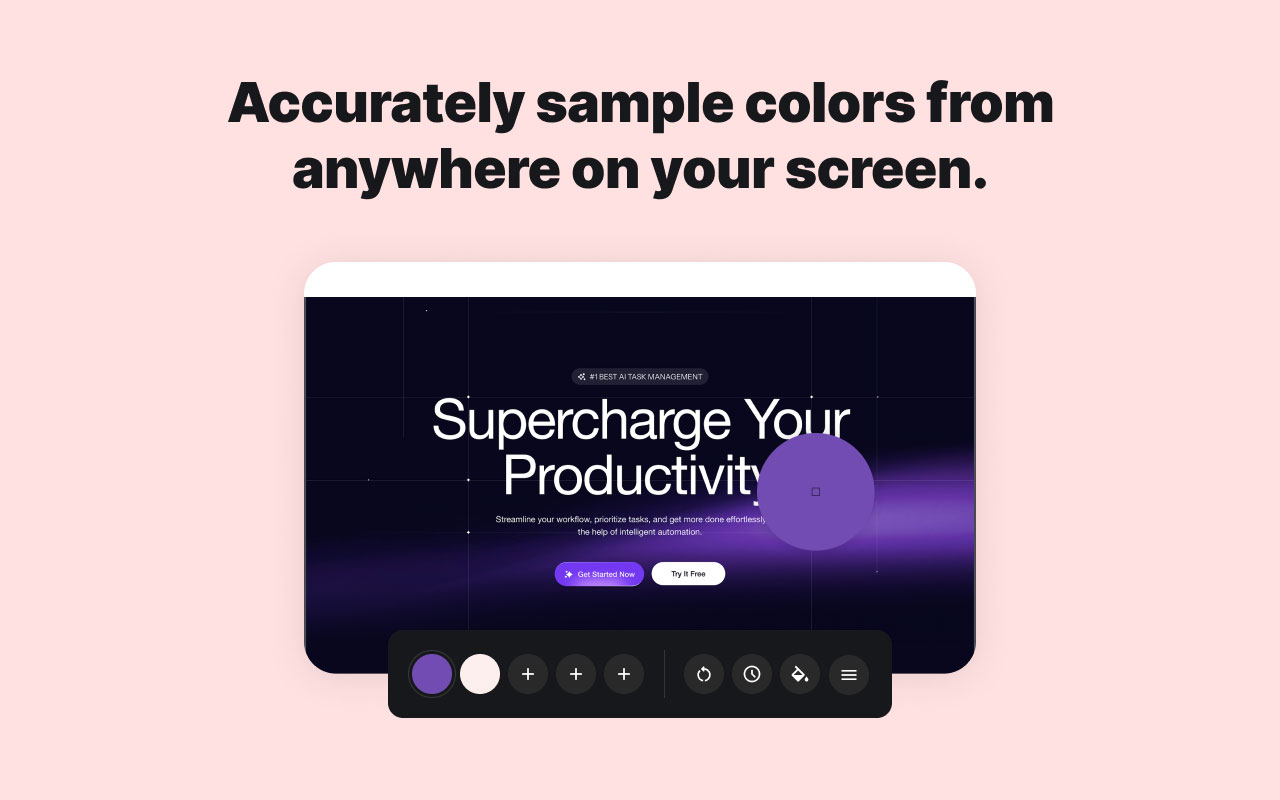 Snag colors from anywhere and build palettes on the fly.